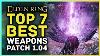 Elden Ring Top 7 Best Weapons In Patch 1 04 U0026 Overall Strongest Weapons To Build